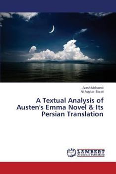 Paperback A Textual Analysis of Austen's Emma Novel & Its Persian Translation Book