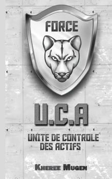 U.C.A – Unité de Contrôle des Actifs