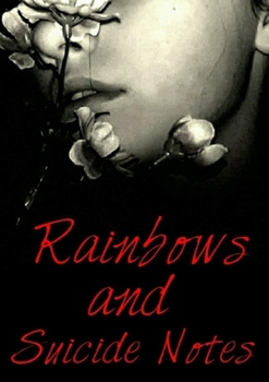 Paperback Rainbows and Suicide notes Book