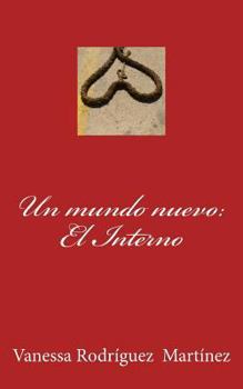 Un Mundo Nuevo: El Interno