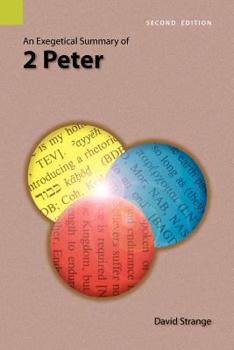 Paperback An Exegetical Summary of 2nd Peter, 2nd Edition Book