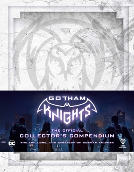Hardcover Gotham Knights: The Official Collector's Compendium Book