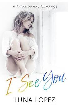Paperback I See You: A Paranormal Romance Book