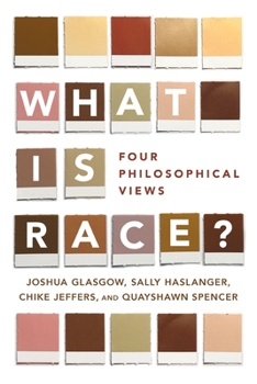 Paperback What Is Race?: Four Philosophical Views Book