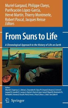 Hardcover From Suns to Life: A Chronological Approach to the History of Life on Earth Book
