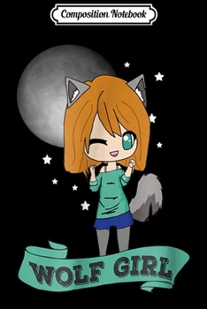 Composition Notebook: Kawaii Cute Wolf Girl Anime Chibi Full Moon Journal/Notebook Blank Lined Ruled 6x9 100 Pages