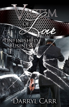 Paperback Victim of Love: Unfinished Business Book