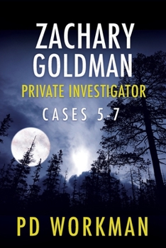 Paperback Zachary Goldman Private Investigator Cases 5-7: A Private Eye Mystery/Suspense Collection Book