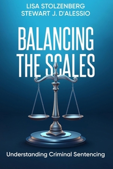Balancing the Scales: Understanding Criminal Sentencing