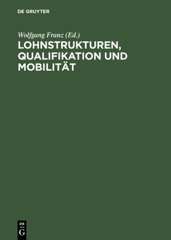 Hardcover Lohnstrukturen, Qualifikation und Mobilität [German] Book