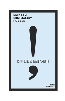 Paperback Stop Being So Damn Perfect!: Modern Minimalist Puzzle Book