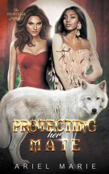 Protecting Her Mate - Book #2 of the Nightstar Shifters