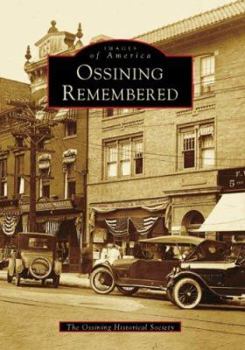 Ossining Remembered - Book  of the Images of America: New York