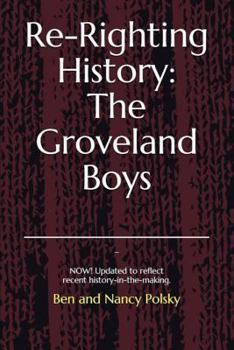 Paperback Re-Righting History: The Groveland Boys: Updated Edition: It's Never Too Late! History-In-The-Making Book