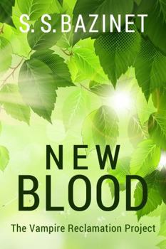 Paperback New Blood: Book Seven of The VAMPIRE RECLAMATION PROJECT Book