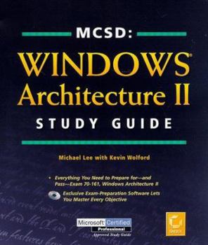 Hardcover MCSD: Windows Architecture II Study Guide [With Includes Free Testing Software, McSd Sites...] Book