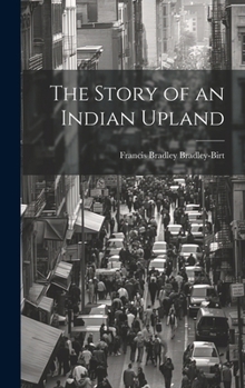 Hardcover The Story of an Indian Upland Book