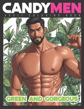 Paperback Green and Gorgeous: Candymen Adult Coloring Book