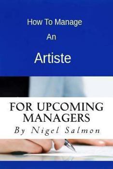 Paperback How To Manage An Artiste Book