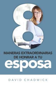 Paperback 8 Maneras de Honrar a Tu Esposa [Spanish] Book