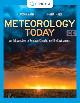 Product Bundle Bundle: Meteorology Today: An Introduction to Weather, Climate, and the Environment, Loose-Leaf Version,13th + Mindtap, 1 Term Printed Access Card Book