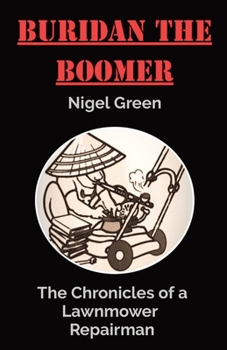 Paperback Buridan The Boomer: The Chronicles of a Lawnmower Repairman [Large Print] Book