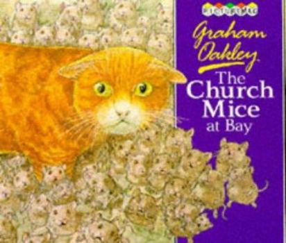 The Church Mice at Bay - Book #6 of the Church Mice