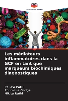 Paperback Les médiateurs inflammatoires dans la GCF en tant que marqueurs biochimiques diagnostiques [French] Book