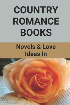 Paperback Country Romance Books: Novels & Love Ideas In: My Love Novel Book