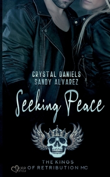 Kings of Retribution MC: Seeking Peace (German Edition)