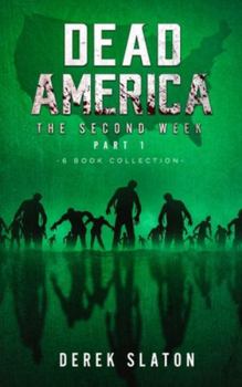 Dead America - The Second Week Part One - 6 Book Collection - Book  of the Dead America: The Second Week