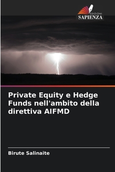 Paperback Private Equity e Hedge Funds nell'ambito della direttiva AIFMD [Italian] Book