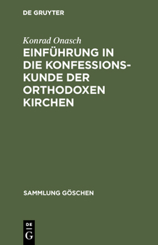 Hardcover Einführung in die Konfessionskunde der orthodoxen Kirchen [German] Book