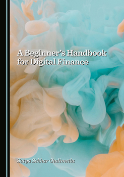 Hardcover A Beginner's Handbook for Digital Finance Book