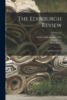 Paperback The Edinburgh Review: Or Critical Journal; Volume 154 Book