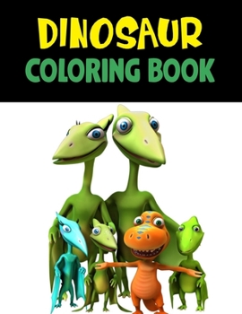 Dinosaur Coloring Book: Great Gift For Boys & Girls