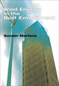 Wind Energy in the Built Environment