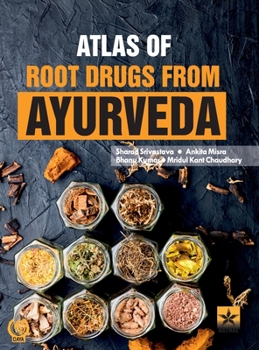 Hardcover Atlas of Root Drugs from Ayurveda Book