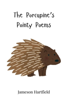 Paperback The Porcupine's Pointy Poems Book