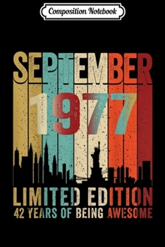 Composition Notebook: Vintage September 1977 42 Year Old 1977 Birthday  Journal/Notebook Blank Lined Ruled 6x9 100 Pages