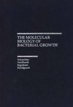 Hardcover Molecular Biology of Bacterial Growth Book