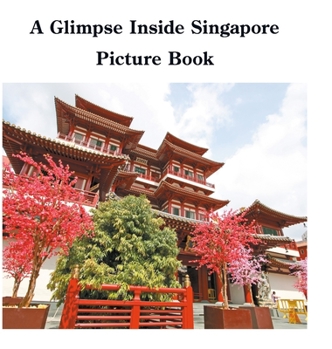 Hardcover A Glimpse Inside Singapore Picture Book