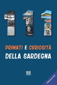 Paperback 111 primati e curiosità della Sardegna [Italian] Book