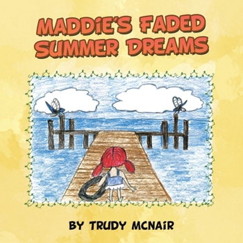 Paperback Maddie's Faded Summer Dreams Book