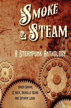 Paperback Smoke and Steam: A Steampunk Anthology Book