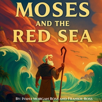 Paperback Moses and The Red Sea: Tales From The Bible Book