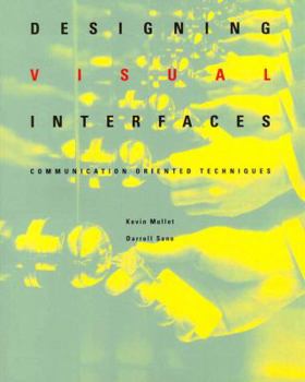 Paperback Designing Visual Interfaces: Communication Oriented Techniques Book