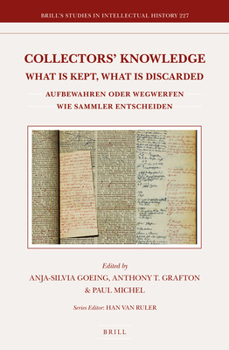 Hardcover Collectors' Knowledge: What Is Kept, What Is Discarded / Aufbewahren oder wegwerfen: wie Sammler entscheiden Book