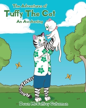 The Adventures of Tuffy The Cat: An Awakening