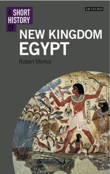 Paperback A Short History of New Kingdom Egypt Book